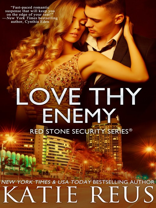 Title details for Love Thy Enemy by Katie Reus - Available